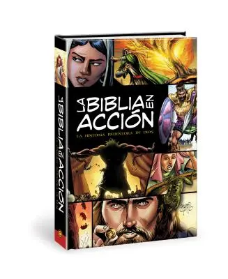 La Biblia En Accin : La Bible en action - Édition espagnole - La Biblia En Accin: The Action Bible-Spanish Edition