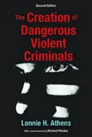 Création de criminels dangereux et violents - Creation of Dangerous Violent Criminals