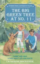 Big Green Tree at No. 11 : Tammy et Jake apprennent la vie et la mort - Big Green Tree at No. 11: Tammy and Jake Learn about Life and Death