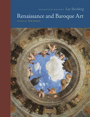 L'art de la Renaissance et du Baroque : Essais choisis - Renaissance and Baroque Art: Selected Essays