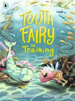 La fée des dents en formation - Tooth Fairy in Training