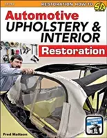 Rembourrage automobile et restauration d'intérieur - Auto Upholstery & Interior Restoration