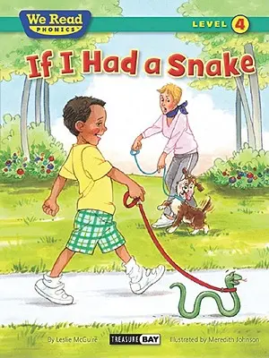 Si j'avais un serpent (We Read Phonics - Level 4 (Paperback)) - If I Had a Snake (We Read Phonics - Level 4 (Paperback))
