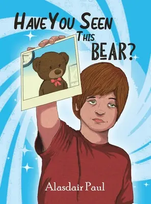 Avez-vous vu cet ours ? - Have You Seen This Bear?