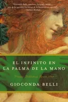 El Infinito En La Palma de la Mano : Novela - El Infinito En La Palma de la Mano: Novela