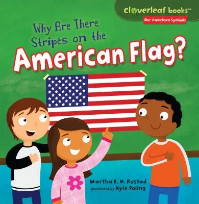 Pourquoi y a-t-il des rayures sur le drapeau américain ? - Why Are There Stripes on the American Flag?