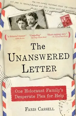 La lettre sans réponse : L'appel à l'aide désespéré d'une famille de l'Holocauste - The Unanswered Letter: One Holocaust Family's Desperate Plea for Help