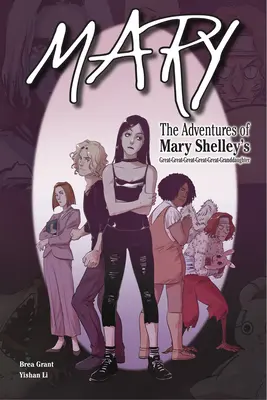 Mary : Les aventures de l'arrière-arrière-arrière-arrière-arrière-petite-fille de Mary Shelley - Mary: The Adventures of Mary Shelley's Great-Great-Great-Great-Great-Granddaughter