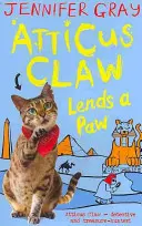 Atticus Claw Lends a Paw (La griffe d'Atticus prête sa patte) - Atticus Claw Lends a Paw