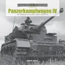 Panzerkampfwagen IV : l'épine dorsale des chars allemands de la Seconde Guerre mondiale - Panzerkampfwagen IV: The Backbone of Germany's WWII Tank Forces