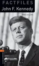 Oxford Bookworms Library Factfiles : Niveau 2 : John F. Kennedy - Oxford Bookworms Library Factfiles: Level 2: John F. Kennedy