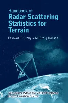 Handbook of Radar Scattering Statistics for Terrain (Manuel des statistiques de diffusion radar pour le terrain) : Inclut la mise à jour du logiciel 2019 - Handbook of Radar Scattering Statistics for Terrain: Includes 2019 Software Update