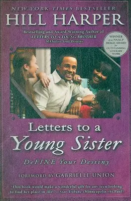 Lettres à une jeune sœur : Définissez votre destin - Letters to a Young Sister: Define Your Destiny