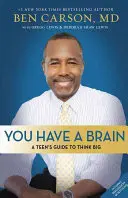 Tu as un cerveau : Guide de l'adolescent sur le T.H.I.N.K. B.I.G. - You Have a Brain: A Teen's Guide to T.H.I.N.K. B.I.G.