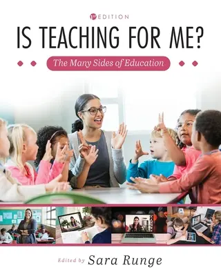 L'enseignement est-il fait pour moi ? Les multiples facettes de l'éducation - Is Teaching for Me? The Many Sides of Education