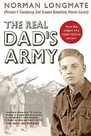 La véritable armée de papa : L'histoire de la garde nationale - The Real Dad's Army: The Story of the Home Guard