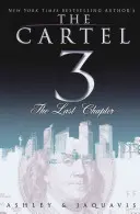 Le Cartel 3 : Le dernier chapitre - The Cartel 3: The Last Chapter