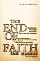 La fin de la foi : Religion, terreur et avenir de la raison - The End of Faith: Religion, Terror, and the Future of Reason