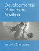 Mouvement de développement pour les enfants - Developmental Movement for Children