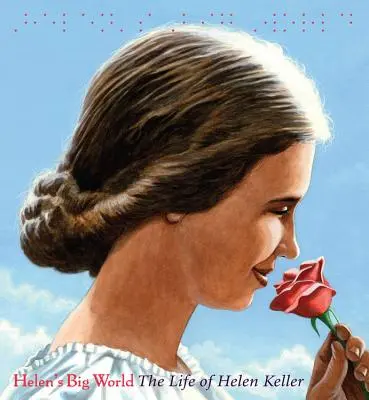 Le grand monde d'Helen (les grands mots) : La vie d'Helen Keller - Helen's Big World (Big Words): The Life of Helen Keller