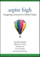 Aspire High : Imaginer l'école de demain aujourd'hui - Aspire High: Imagining Tomorrow′s School Today