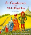 Sir Cumference et toutes les dizaines du roi - Sir Cumference and All the King's Tens