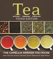 Le thé : histoire, terroirs, variétés - Tea: History, Terroirs, Varieties