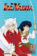 Inuyasha (Vizbig Edition), Vol. 18, 18 : Le rideau du temps - Inuyasha (Vizbig Edition), Vol. 18, 18: Curtain of Time