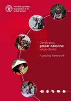 Développer des chaînes de valeur sensibles au genre - un cadre d'orientation - Developing gender-sensitive value chains - a guiding framework