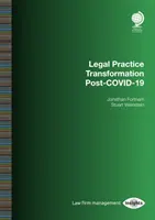 Transformation de la pratique juridique après le COVID-19 - Legal Practice Transformation Post-Covid-19