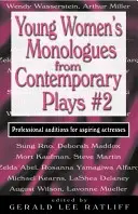 Monologues de jeunes femmes tirés de pièces contemporaines #2 : Auditions professionnelles pour comédiennes en herbe - Young Women's Monologues from Contemporary Plays #2: Professional Auditions for Aspiring Actresses