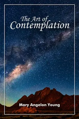 L'art de la contemplation - The Art of Contemplation