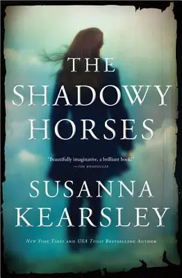 Les chevaux de l'ombre - The Shadowy Horses