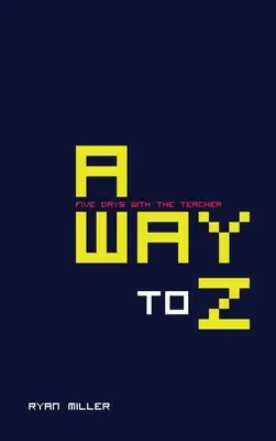 De Away à Z (Cinq jours avec le professeur) - Away to Z (Five Days with the Teacher)