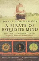 Pirate à l'esprit exquis - La vie de William Dampier - Pirate Of Exquisite Mind - The Life Of William  Dampier