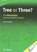 Arbre ou trois ? Un cours de prononciation élémentaire - Tree or Three?: An Elementary Pronunciation Course