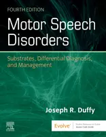 Troubles moteurs de la parole - substrats, diagnostic différentiel et prise en charge - Motor Speech Disorders - Substrates, Differential Diagnosis, and Management