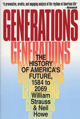 Générations : L'histoire de l'avenir de l'Amérique, de 1584 à 2069 - Generations: The History of America's Future, 1584 to 2069