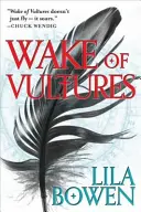 Le réveil des vautours - L'Ombre, Livre 1 - Wake of Vultures - The Shadow, Book One