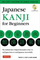 Kanji japonais pour débutants : (Jlpt Niveaux N5 & N4) Premiers pas pour apprendre les caractères japonais de base - Japanese Kanji for Beginners: (Jlpt Levels N5 & N4) First Steps to Learn the Basic Japanese Characters