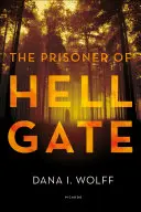 Le prisonnier de Hell Gate - The Prisoner of Hell Gate