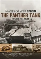 Le char Panther : Le tueur de T-34 d'Hitler - The Panther Tank: Hitler's T-34 Killer