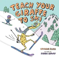 Apprenez à skier à votre girafe - Teach Your Giraffe to Ski