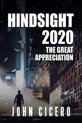 Rétrospective 2020 : La Grande Appréciation - Hindsight 2020: The Great Appreciation