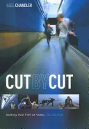 Coupe par coupe : Le montage de votre film ou de votre vidéo - Cut by Cut: Editing Your Film or Video