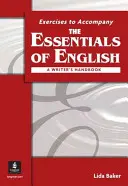 L'essentiel de l'anglais : A Writer's Handbook (with APA Style) Workbook (en anglais) - The Essentials of English: A Writer's Handbook (with APA Style) Workbook