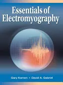 L'essentiel de l'électromyographie - Essentials of Electromyography