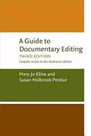 Guide du montage de documentaires - A Guide to Documentary Editing