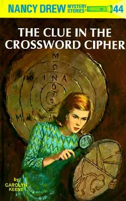 Nancy Drew 44 : L'indice du mot croisé - Nancy Drew 44: The Clue in the Crossword Cipher