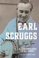 Earl Scruggs : L'icône du banjo - Earl Scruggs: Banjo Icon